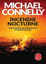 Broschiert Incendie nocturne : Renée Ballard et Harry Bosch à l'épreuve du feu von Michael Connelly