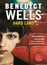 Broschiert Hard land : les 49 secrets de Grady von Benedict Wells