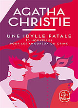 Broché Une idylle fatale : 13 nouvelles pour les amoureux du crime de Christie-a