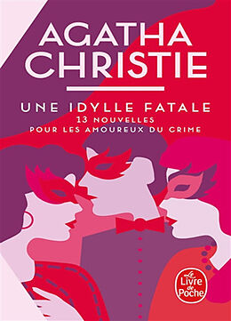 Broché Une idylle fatale : 13 nouvelles pour les amoureux du crime de Christie-a