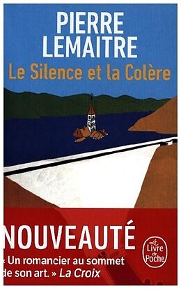 Kartonierter Einband Le silence et la colère von Pierre Lemaitre