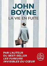 Broschiert La vie en fuite von John Boyne