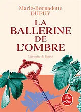 Broschiert Le château des secrets. Vol. 2. La ballerine de l'ombre von Marie-Bernadette Dupuy