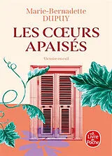 Broschiert Le château des secrets. Vol. 3. Les coeurs apaisés von Marie-Bernadette Dupuy