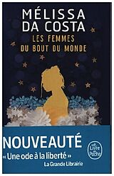 Kartonierter Einband Les femmes du bout du monde von Mélissa Da Costa