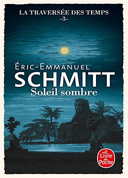 Kartonierter Einband Soleil sombre (La Traversée des temps 03) von Éric-Emmanuel Schmitt