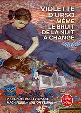 Broschiert Même le bruit de la nuit a changé von Violette d' Urso