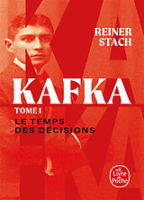 Broché Kafka. Vol. 1. Le temps des décisions de Stach-r