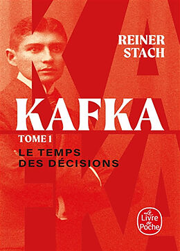 Broché Kafka. Vol. 1. Le temps des décisions de Reiner Stach
