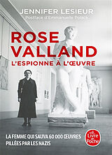 Broché Rose Valland, l'espionne à l'oeuvre de Jennifer Lesieur