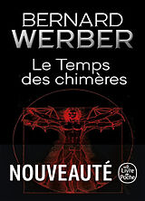 Couverture cartonnée Le Temps des chimères de Bernard Werber