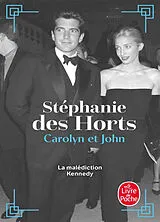 Broschiert Carolyn et John : la malédiction Kennedy von Stéphanie Des Horts