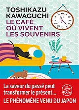 Broschiert Le café où vivent les souvenirs von Toshikazu Kawaguchi