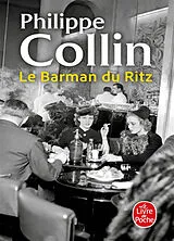 Kartonierter Einband Le Barman du Ritz von Philippe Collin