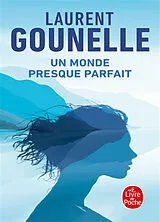 Kartonierter Einband Un monde presque parfait von Laurent Gounelle
