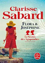 Broschiert Le secret des Agapanthes. Vol. 1. Flora & Joséphine von Clarisse Sabard