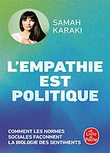 Broschiert L'empathie est politique : comment les normes sociales façonnent la biologie des sentiments von Samah Karaki