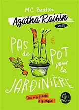 Broschiert Agatha Raisin enquête. Vol. 3. Pas de pot pour la jardinière von M.C. Beaton