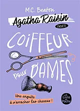 Broschiert Agatha Raisin enquête. Vol. 8. Coiffeur pour dames von M.C. Beaton