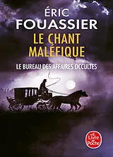 Broschiert Le bureau des affaires occultes. Vol. 4. Le chant maléfique von Eric Fouassier