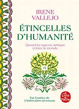 Broschiert Etincelles d'humanité : quand la sagesse antique éclaire le monde : chroniques von Irene Vallejo