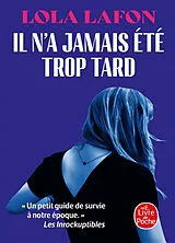 Kartonierter Einband Il n'a jamais été trop tard von Lola Lafon