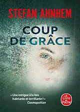 Broschiert Coup de grâce von Stefan Ahnhem