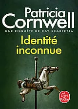 Broschiert Une enquête de Kay Scarpetta. Identité inconnue von Patricia Cornwell