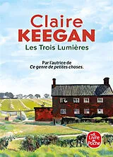 Broschiert Les trois lumières von Claire Keegan