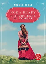 Broschiert Nora Beady. Vol. 1. Chirurgienne de l'ombre von Audrey Blake