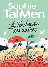 Kartonierter Einband La Tendresse des autres von Marc Dugain