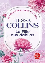 Broschiert Le parfum des fleurs sauvages. Vol. 1. La fille aux dahlias von Tessa Collins