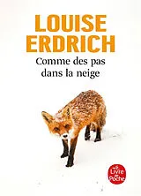 Broschiert Comme des pas dans la neige von Louise Erdrich