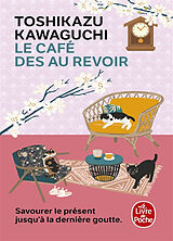 Broschiert Le café des au revoir von Toshikazu Kawaguchi