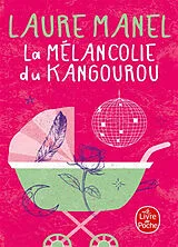 Broschiert La mélancolie du kangourou von Laure Manel