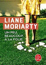 Broschiert Un peu, beaucoup, à la folie von Liane Moriarty