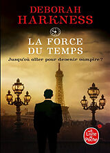 Broché La force du temps de Deborah E. Harkness