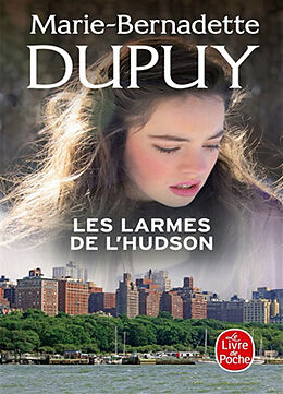 Broschiert L'orpheline de Manhattan. Vol. 3. Les larmes de l'Hudson von Marie-Bernadette Dupuy