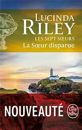  Les sept soeurs - La Soeur disparue von Lucinda Riley