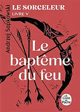 Broschiert Le sorceleur. Vol. 5. Le baptême du feu von Sapkowski-a
