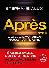 Broschiert Après... : quand l'au-delà nous fait signe von Stéphane Allix