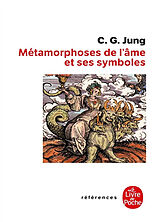 Broschiert Métamorphoses de l'âme et ses symboles : analyse des prodromes d'une schizophrénie von Carl Gustav Jung