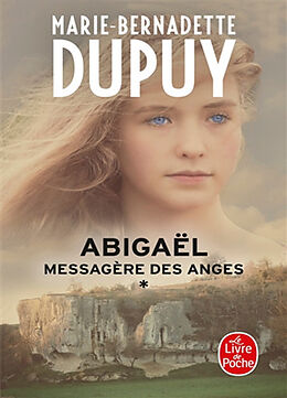 Broché Abigaël : messagère des anges de Marie-Bernadette Dupuy