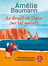 Broschiert Le bruit de l'eau sur les galets von Amélie Baumann