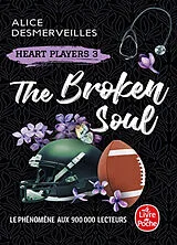Broschiert Heart players. Vol. 3. The broken soul von Alice DesMerveilles