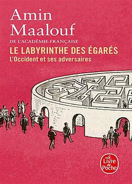 Kartonierter Einband Le Labyrinthe des égarés von Amin Maalouf