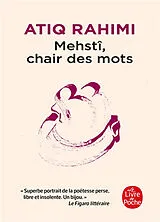 Broschiert Mehstî, chair des mots von Atiq Rahimi