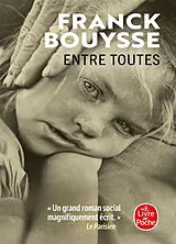 Kartonierter Einband Entre toutes von Franck Bouysse