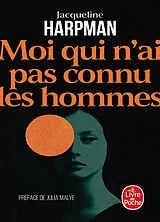 Kartonierter Einband Moi qui n'ai pas connu les hommes von Jacqueline Harpman