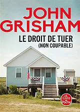 Broschiert Le droit de tuer (Non coupable) von John Grisham